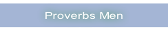 Proverbs Men.